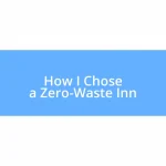 How I Chose a Zero-Waste Inn