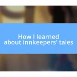 How I learned about innkeepers’ tales