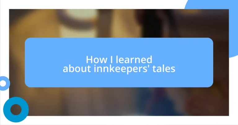 How I learned about innkeepers’ tales