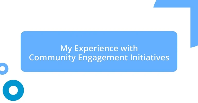 My Experience with Community Engagement Initiatives