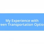 My Experience with Green Transportation Options