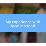 My experience with local inn food