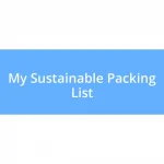 My Sustainable Packing List