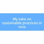 My take on sustainable practices in inns