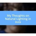 My Thoughts on Natural Lighting in Inns