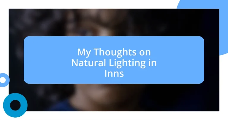 My Thoughts on Natural Lighting in Inns